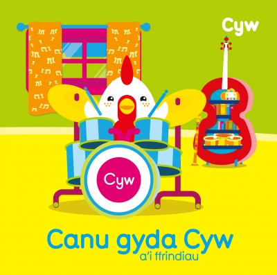 Cover: Canu Gyda Cyw A'i Ffrindiau