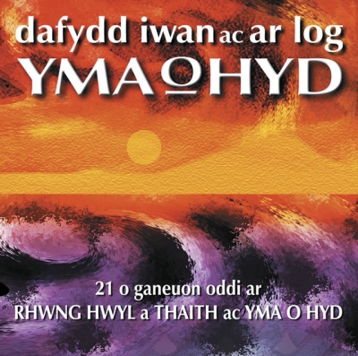 Cover: Rhwng Hwyl A Thaith Ac Yma O Hyd